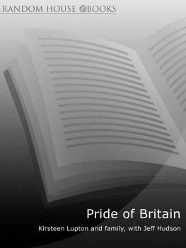 Jeff Hudson Pride of Britain: A Little Girls Bravery. A Familys Strength.