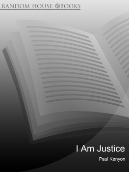Paul Kenyon - I Am Justice: A Journey Out of Africa