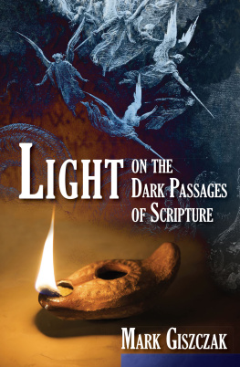 Mark Giszczak - Light on the Dark Passages of Scripture