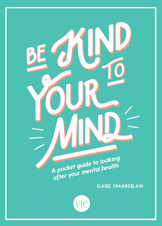 BE KIND TO YOUR MIND Copyright Summersdale Publishers Ltd 2020 All rights - photo 2