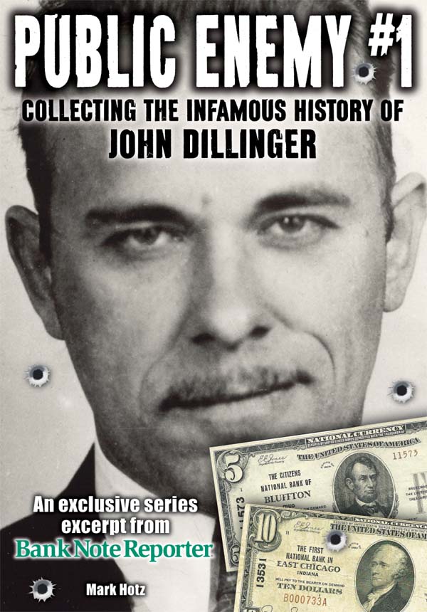 PUBLIC ENEMY 1 COLLECTING THE INFAMOUS HISTORY OF JOHN DILLINGER An - photo 1