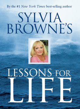 Sylvia Browne - Sylvia Brownes Lessons for Life