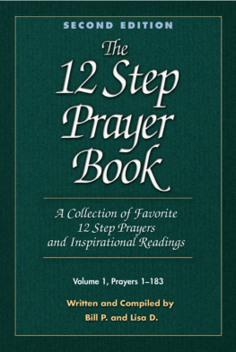 Bill P. - The 12 Step Prayer Book: A collection of Favorite 12 Step Prayers and Inspirational Readings