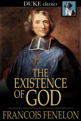 Francois Fenelon - The Existence of God