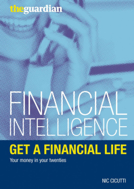 Nic Cicutti - Get a Financial Life: Your Money in Your Twenties