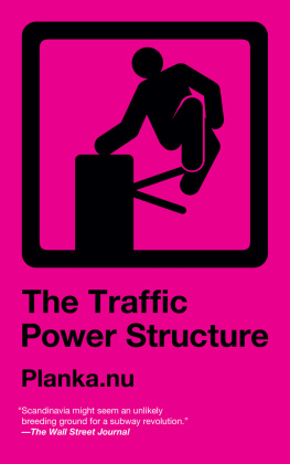 Planka.nu The Traffic Power Structure