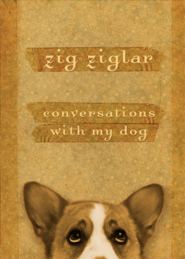 Zig Ziglar - Conversations with My Dog