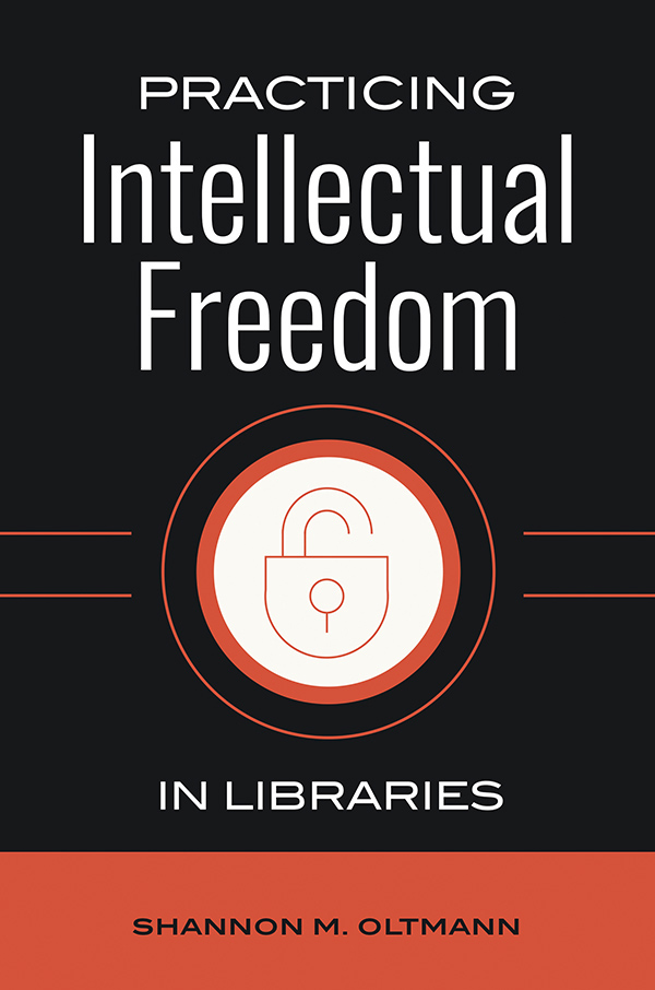 Practicing Intellectual Freedom in Libraries Practicing Intellectual Freedom in - photo 1