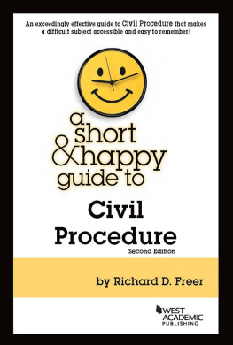 Richard D. Freer A Short & Happy Guide to Civil Procedure