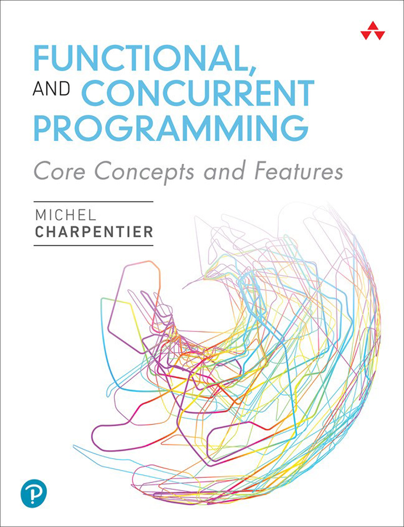 Functional Object-Oriented and Concurrent Programming Michel Charpentier - photo 1