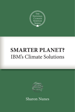 Sharon Nunes - Smarter Planet?: IBMs Climate Solutions