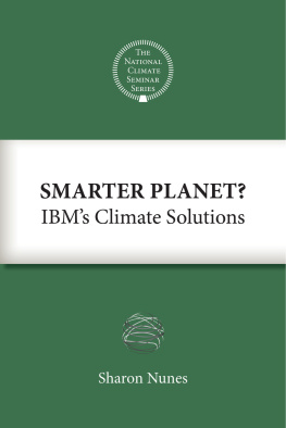 Sharon Nunes Smarter Planet?: IBMs Climate Solutions