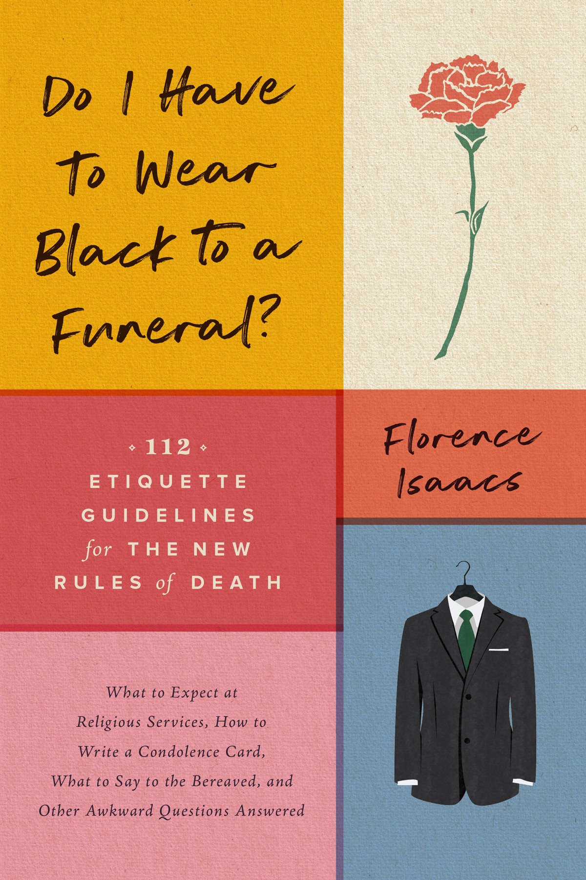 Do I Have to Wear Black to a Funeral 112 Etiquette Guidelines for the New - photo 1