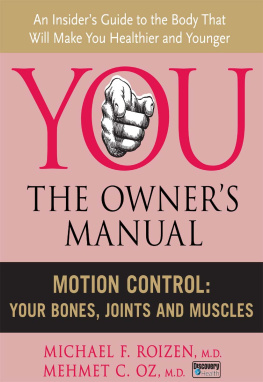Mehmet C. Oz - Motion Control: Your Bones, Joints and Muscles