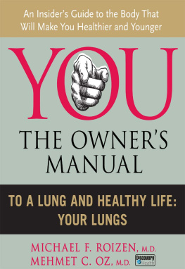 Mehmet C. Oz - To a Lung and Healthy Life: Your Lungs