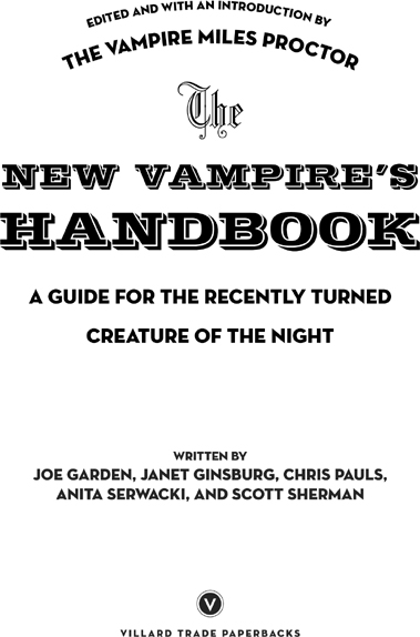 The New Vampires Handbook A Guide for the Recently Turned Creature of the Night - image 2