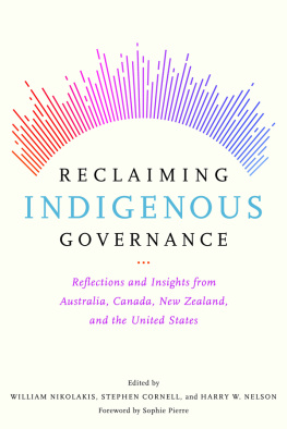 William Nikolakis Reclaiming Indigenous Governance: Reflections and Insights from Australia, Canada, New Zealand, and the United States