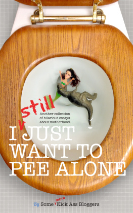 Jen Mann - I Still Just Want to Pee Alone