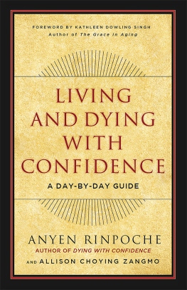 Anyen - Living and Dying with Confidence: A Day-by-Day Guide