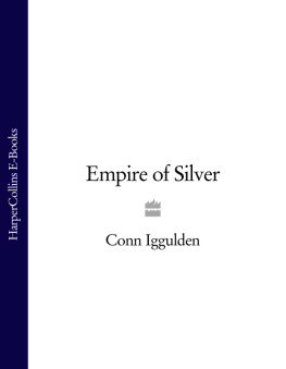 Conn Iggulden - Empire of Silver