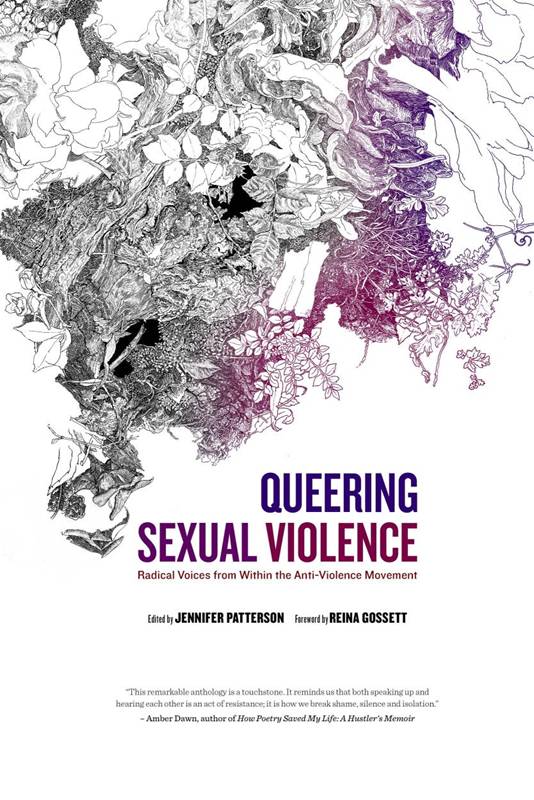 Queering Sexual Violence Radical Voices from Within the Anti-Violence - photo 1