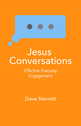 Dave Sterrett Jesus Conversations: Effective Everyday Engagement