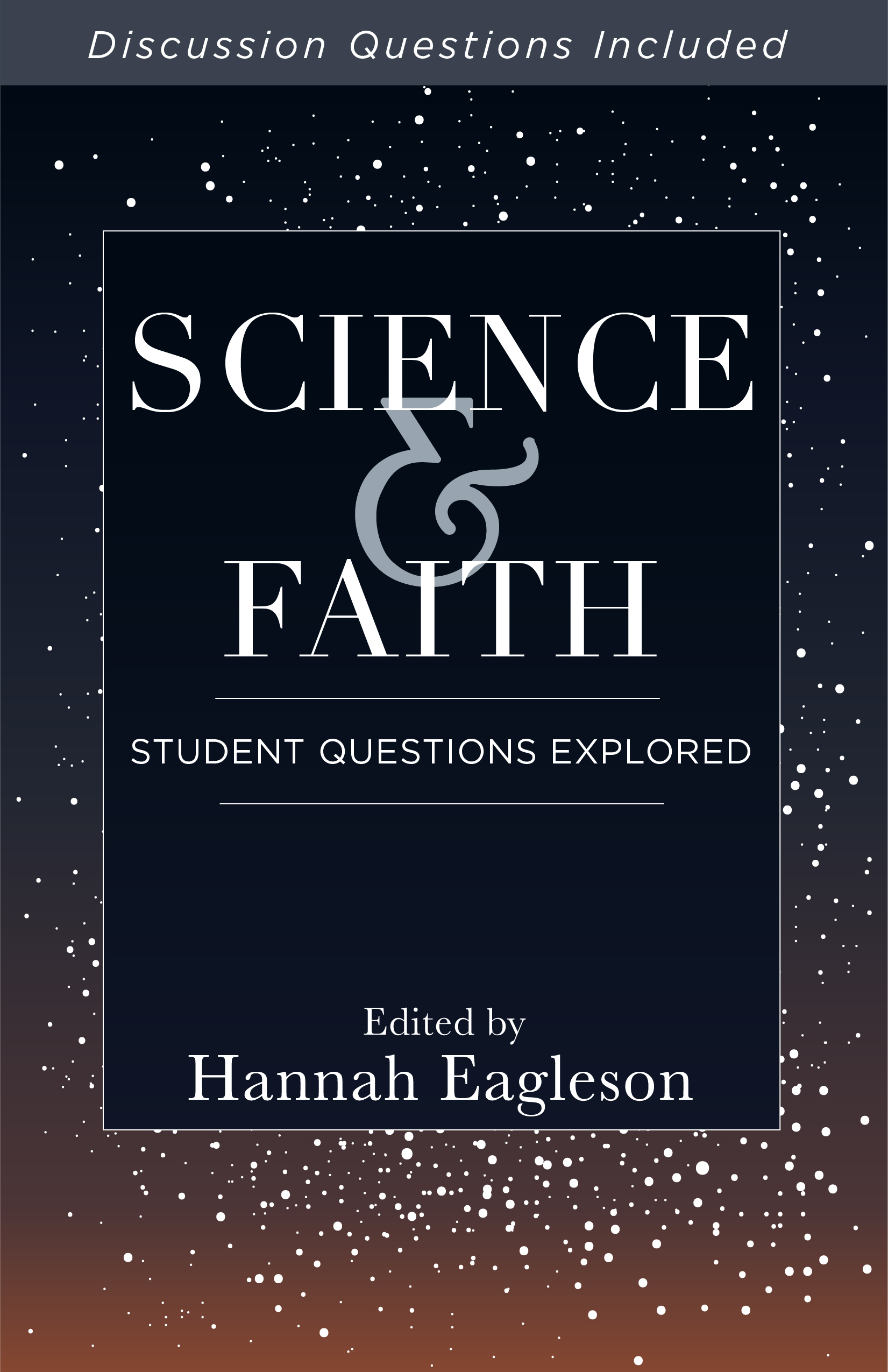 Contents Science and Faith Student Questions Explored ebook edition 2019 - photo 1