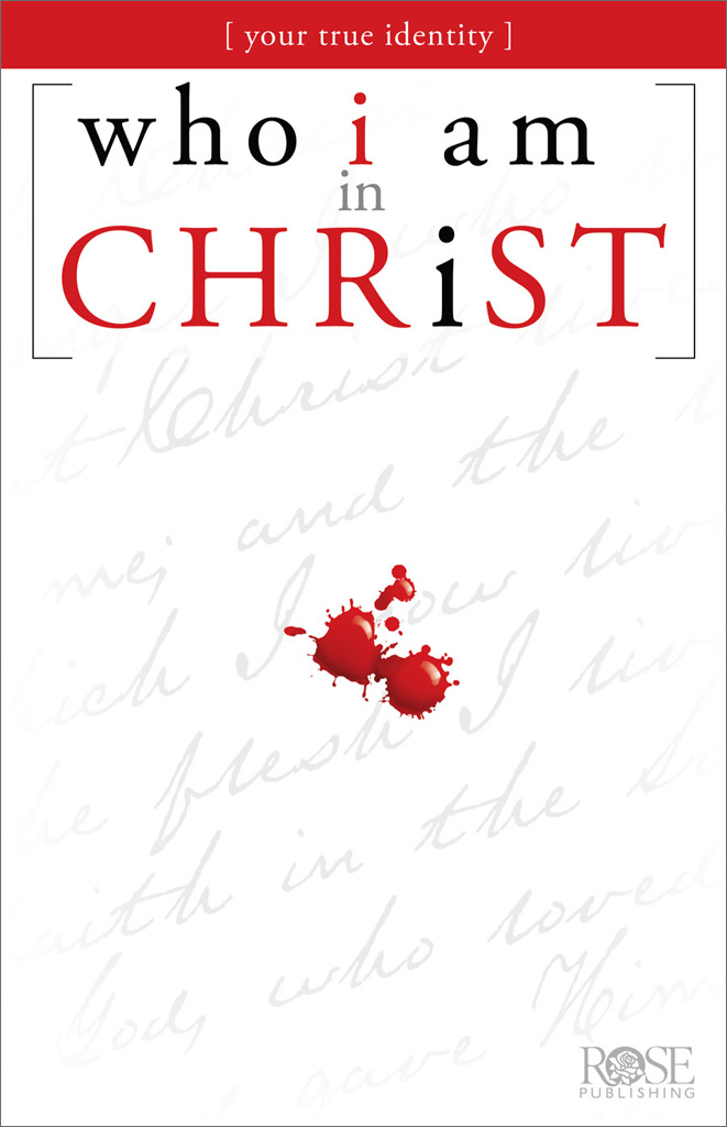 Who I Am in Christ This handy eBook can be read in 30 minutes or less - photo 2