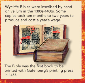 Wycliffe Bibles were inscribed by hand on vellum in the 1300s-1400s Some - photo 7