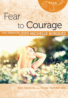 Kim Vastin - Fear to Courage