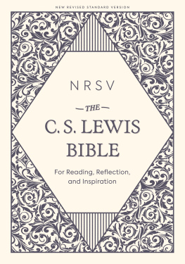 C. S. Lewis - NRSV, The C. S. Lewis Bible: For Reading, Reflection, and Inspiration