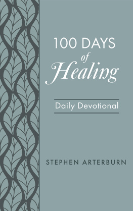 Stephen Arterburn 100 Days of Healing: Daily Devotional