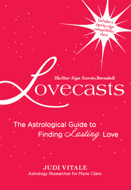 Judi Vitale - Lovecasts: The Astrological Guide to Finding Lasting Love