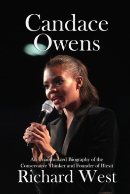 Richard West - Candace Owens: An Unauthorized Biography of the Conservative Thinker and Founder of Blexit