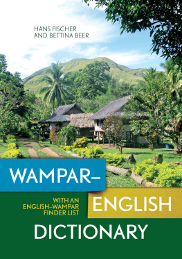Hans Fischer - Wampar–English Dictionary: With an English–Wampar Finder List
