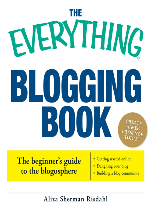 THE Blogging Book Dear Reader Ive been publishing online since the early - photo 1