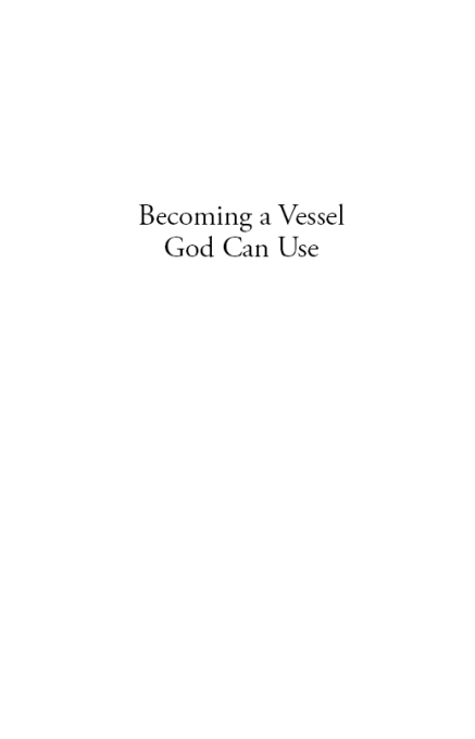 Books by Donna Partow Becoming a Vessel God Can Use Becoming the Woman - photo 1