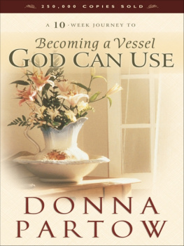 Donna Partow - Becoming a Vessel God Can Use