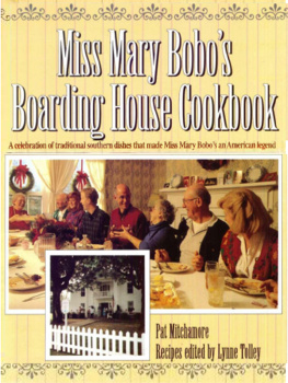 Pat Mitchamore - Miss Mary Bobos Boarding House Cookbook: A Celebration of Traditional Southern Dishes that Made Miss Mary Bobos an American Legend