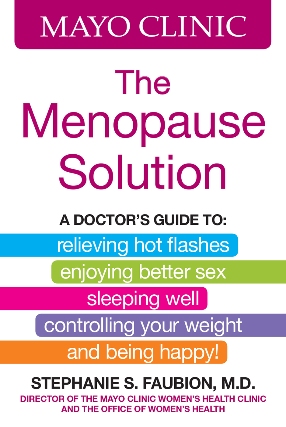 MAYO CLINIC The Menopause Solution PREFACE The idea for this book has - photo 1