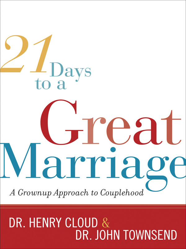 Days to a Great Marriage A Grownup Approach to Couplehood Days to a Great - photo 1
