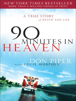 Don Piper - 90 Minutes in Heaven: A True Story of Death & Life