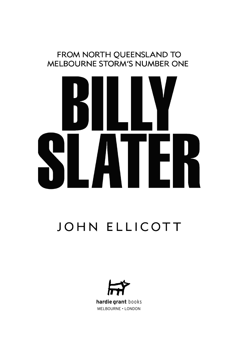 Billy Slater From North Queensland to Melbourne Storms Number One - image 2