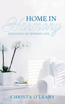 Christa OLeary - Home in Harmony: Designing an Inspired Life