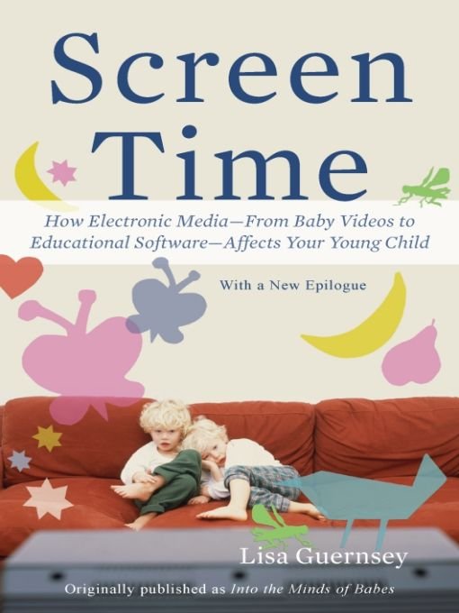 Table of Contents Praise for Screen Time Lisa Guernseys approach is a gift - photo 1