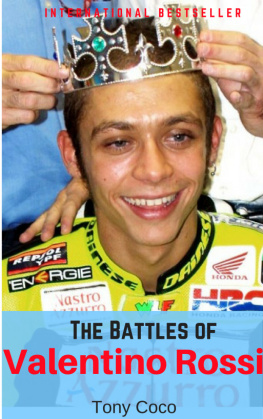 Tony Coco The Battles of Valentino Rossi