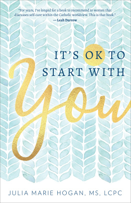 Julia Marie Hogan - Its OK to Start with You