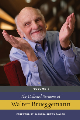 Walter Brueggemann - The Collected Sermons of Walter Brueggemann, Volume 3