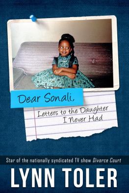 Lynn Toler - Dear Sonali, Letters to the Daughter I Never Had