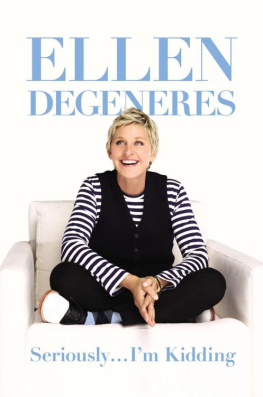 Ellen DeGeneres - Seriously... Im Kidding